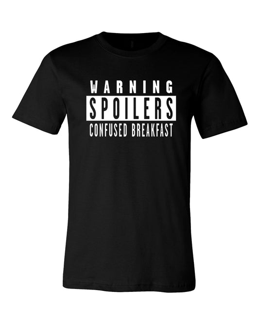 Warning Spoilers Tee